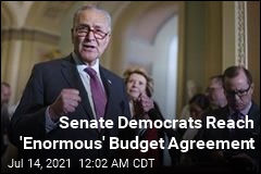 Senate Democrats Reach &#39;Enormous&#39; Budget Agreement