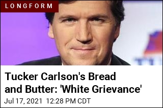Tucker Carlson, the &#39;Voice of Angry White America&#39;