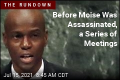 Before Moise Was Assassinated, a Series of Meetings
