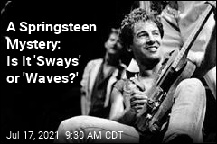 A Springsteen Mystery: Is It &#39;Sways&#39; or &#39;Waves?&#39;