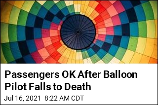 Passengers OK After Balloon Pilot Falls to Death