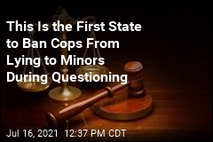 State Bans Cops From Lying While Interrogating Minors