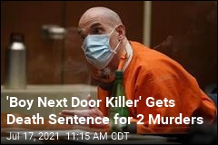 &#39;Boy Next Door Killer&#39; Gets Death Sentence For 2 Murders