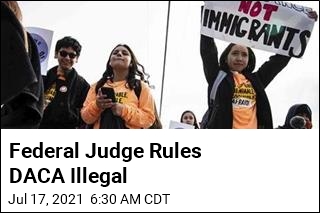 Federal Judge Rules DACA Illegal