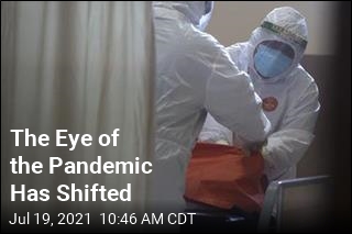 The Eye of the Pandemic Has Shifted
