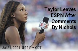 Taylor Leaves ESPN After Comments By Nichols
