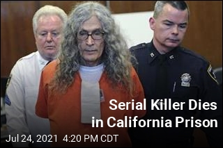 Serial Killer Dies in California Prison