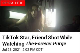 TikTok Star, Friend Shot While Watching The Forever Purge