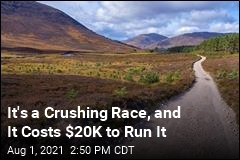 They&#39;ll Pay $20K for the Chance to Run 120 Miles