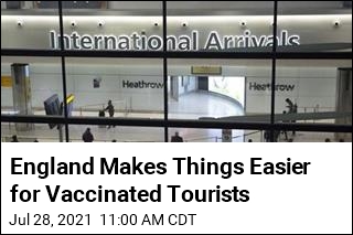 England Makes Things Easier for Vaccinated Tourists