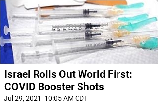 Israel Is First Nation to Begin Booster Shots