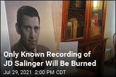 Only Known Recording of JD Salinger Will Be Burned