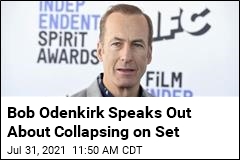 Bob Odenkirk Had Heart Attack, Promises to &#39;Be Back Soon&#39;