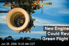 New Engine Could Rev Green Flight