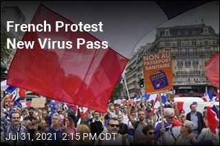 Thousands Oppose France&#39;s Virus Pass