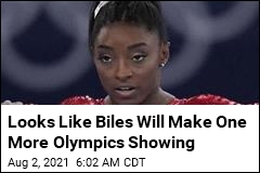 Looks Like Biles Will Make One More Olympics Showing