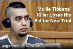 Mollie Tibbetts&#39; Killer Loses His Bid for New Trial