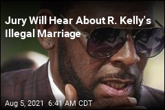 Jury Will Hear About R. Kelly&#39;s Illegal Marriage