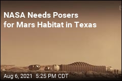 NASA Seeks Pretenders for Mars Mission in Texas
