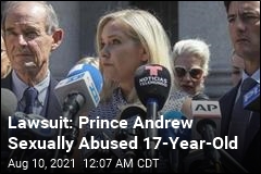 Suit: Prince Andrew Raped 17-Year-Old at Epstein&#39;s House