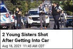 2 Young Sisters Shot After Getting Into Car