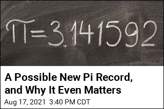 A Possible New Pi Record, and Why It Even Matters