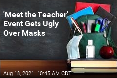 Parent Goes to Meet the Teacher, Rips Off Her Mask
