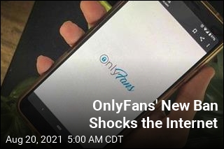 OnlyFans&#39; New Ban Shocks the Internet