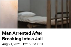 Man Arrested After Breaking Into a Jail