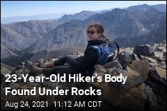 23-Year-Old Hiker&#39;s Body Found &#39;Buried Under Rocks&#39;