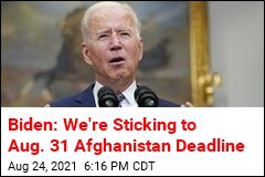 Biden: US Is Sticking to Afghanistan Deadline