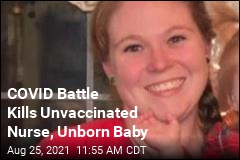 COVID Battle Kills Unvaccinated Nurse, Unborn Baby