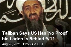 Taliban: &#39;No Proof&#39; bin Laden Behind 9/11 Attacks