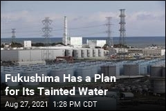 Fukushima Has a Plan for Its Tainted Water