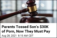Parents Must Pay $30K for Pitching Son&#39;s Porn