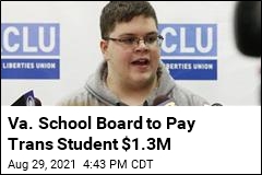 Va. School Board to Pay Trans Student $1.3M
