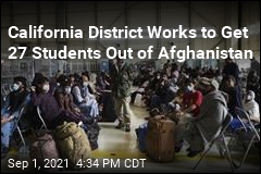 California District Works to Get 27 Students Out of Afghanistan