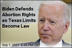 Biden Defends Abortion Rights as Texas Limits Become Law