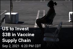 US to Invest $3B in Vaccine Supply Chain