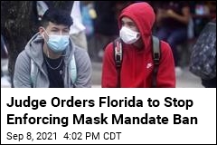 Judge Orders Florida to Stop Enforcing Mask Mandate Ban