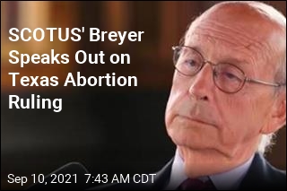 Breyer on SCOTUS Abortion Ruling: &#39;Very, Very, Very Wrong&#39;