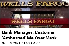 Bank Manager: Customer Beat Me Over Mask Request