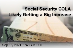 Social Security COLA Likely Means a Big &#39;Raise&#39; for Recipients