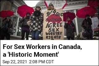 For Sex Workers in Canada, a &#39;Historic Moment&#39;