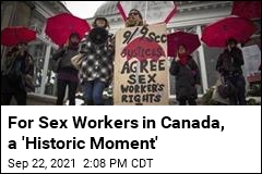 For Sex Workers in Canada, a &#39;Historic Moment&#39;