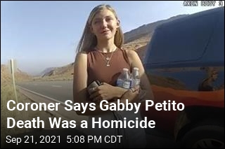 Coroner Confirms Body Is Gabby Petito