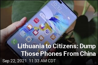 Lithuania to Citizens: Dump Those Phones From China