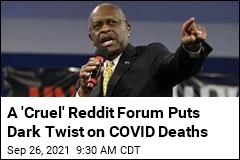 A &#39;Cruel&#39; Reddit Forum Puts Dark Twist on COVID Deaths