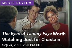 The Eyes of Tammy Faye Worth Watching Just for Chastain