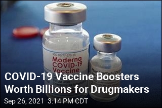 COVID-19 Vaccine Boosters Worth Billions for Drugmakers